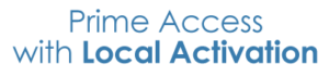 text-prime-access Prime Access with Local Activation